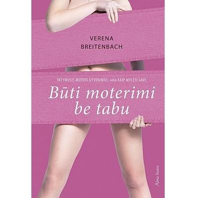 Būti moterimi be tabu Būti moterimi be tabu